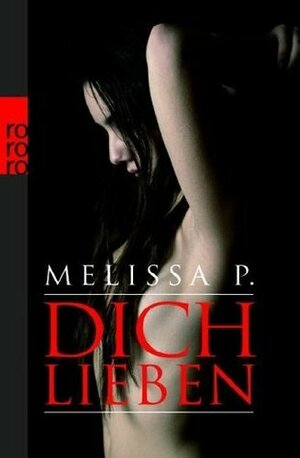 Dich Lieben by Melissa Panarello