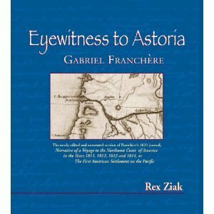 Eyewitness to Astoria by Gabriel Franchère