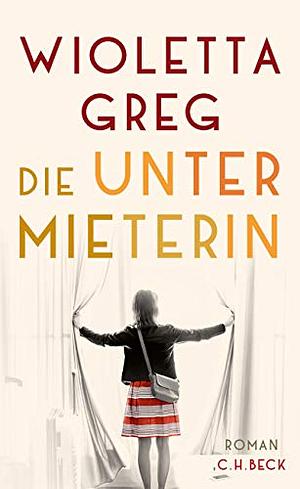 Die Untermieterin by Wioletta Greg