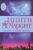 Paradise / Tender Triumph by Judith McNaught, Judith McNaught