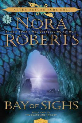 Bay of Sighs by Nora Roberts