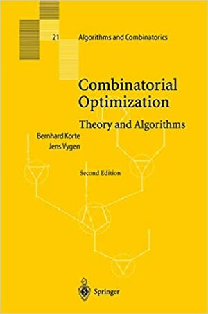 Combinatorial Optimization: Theory And Algorithms by Jens Vygen