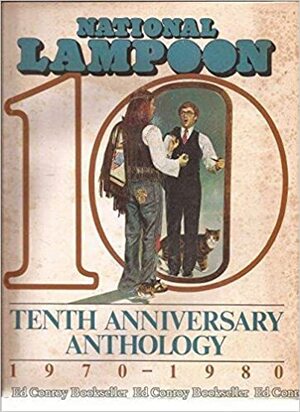 Tenth Anniversary Anthology: 1970-1980 by National Lampoon