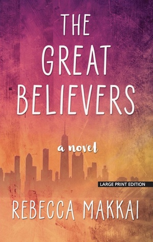 The Great Believers by Rebecca Makkai