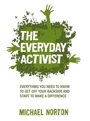 The Everyday Activist by Michael Norton