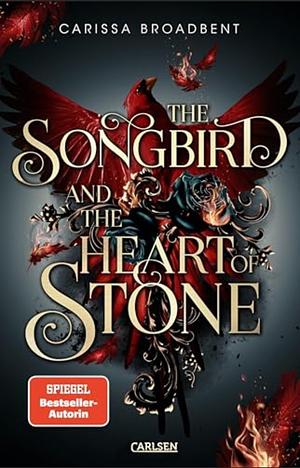 The Songbird and the Heart of Stone (Crowns of Nyaxia 3) by Carissa Broadbent