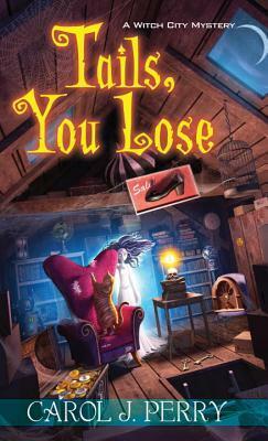 Tails, You Lose by Carol J. Perry