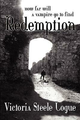 Redemption by Victoria Steele Logue