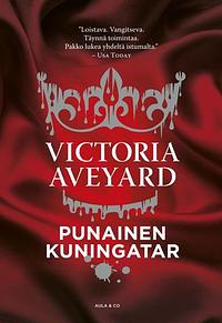 Punainen kuningatar by Victoria Aveyard