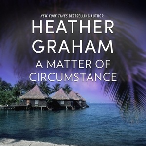 A Matter of Circumstance by Heather Graham Pozzessere