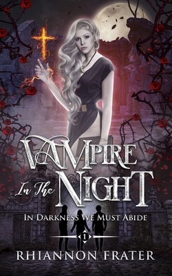 Vampire In The Night by Rhiannon Frater