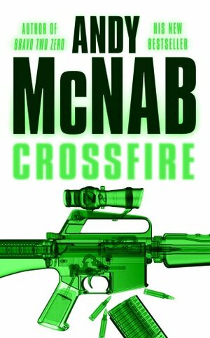 Crossfire: by Andy McNab