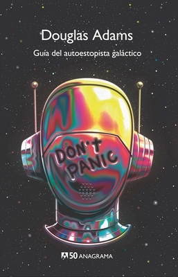 Guia del Autoestopista Galactico by Douglas Adams
