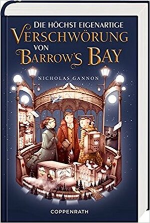 Die höchst eigenartige Verschwörung von Barrow's Bay by Nicholas Gannon