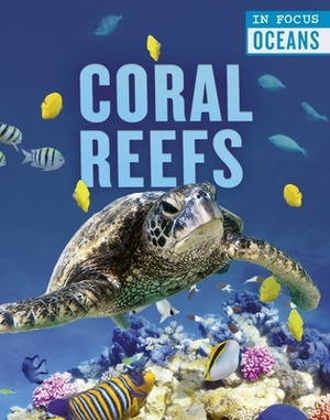 Coral Reefs by Claudia Martin