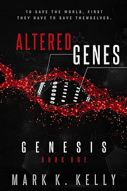 Altered Genes: Genesis by Mark Kelly