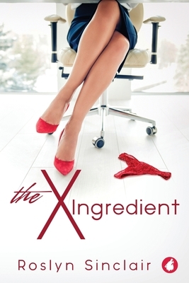 The X Ingredient by Roslyn Sinclair