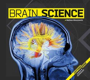 Brain Science by Melissa Abramovitz