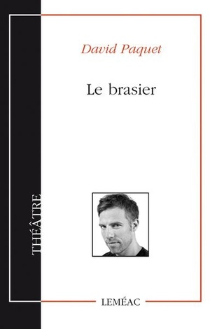 Le brasier by David Paquet