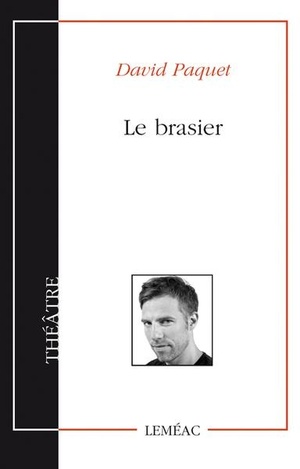 Le brasier by David Paquet