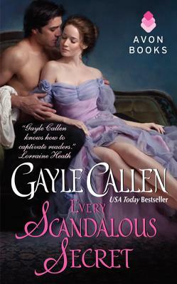 Every Scandalous Secret by Gayle Callen