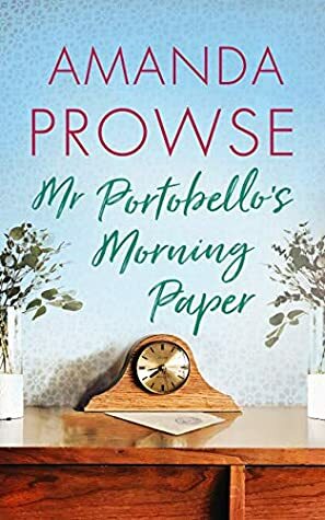 Mr Portobello's Morning Paper by Amanda Prowse