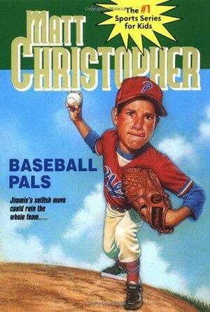 Baseball Pals by Matt Christopher, Matt Christopher