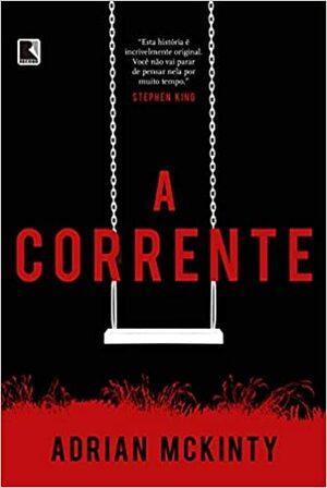 A corrente by Adrian McKinty