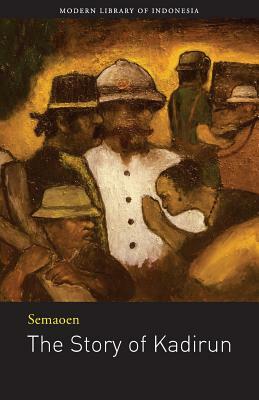 The Story of Kadirun: Novel by Semaoen