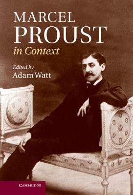 Marcel Proust in Context by 