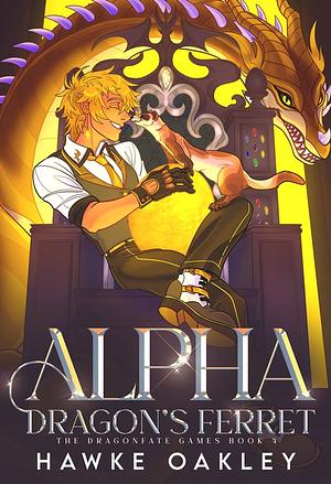 Alpha Dragons Ferret by Hawke Oakley