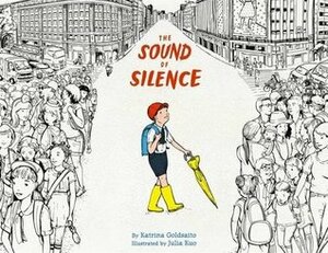 The Sound of Silence by Katrina Goldsaito