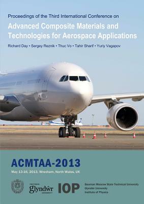 Advanced Composite Materials and Technologies for Aerospace Applications by Sergey Reznik, Richard Day