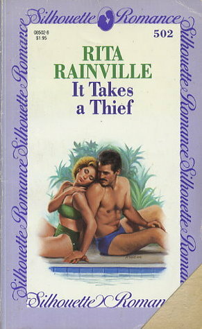 It Takes a Thief by Rita Rainville