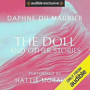 The Doll and Other Stories by Daphne du Maurier