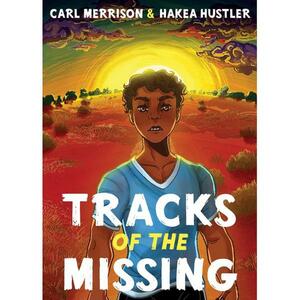 Tracks of the Missing by Carl Merrison, Hakea Hustler