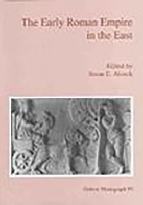 The Early Roman Empire in the East by Susan Alcock