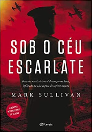Sob o Ceu Escarlate by Mark T. Sullivan