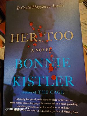 Her, Too by Bonnie Kistler