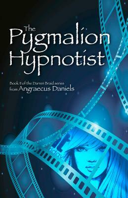 The Pygmalion Hypnotist by Angraecus Daniels