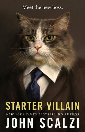 Starter Villain by John Scalzi