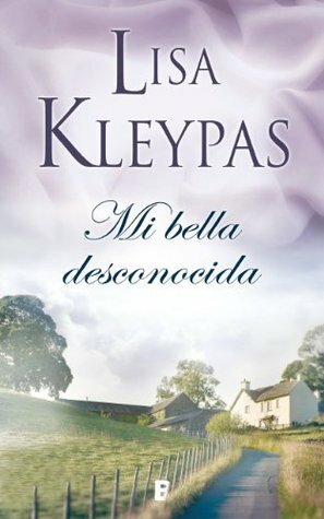 Mi Bella Desconocida by Lisa Kleypas