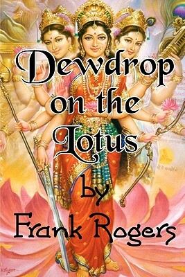 Dewdrop on the Lotus by Frank Rogers