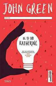 De 19 ori Katherine by John Green