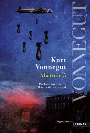 Abattoir 5 by Kurt Vonnegut