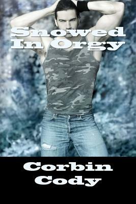 Snowed In Orgy by Corbin Cody