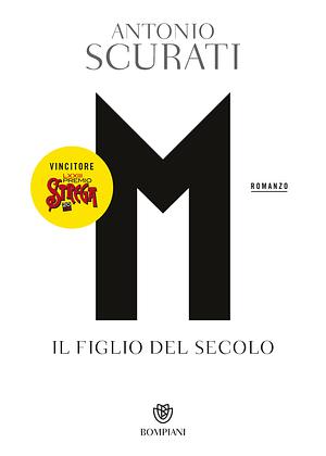 M. Il figlio del secolo by Antonio Scurati