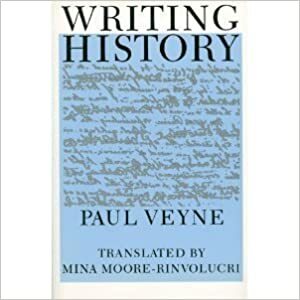 Writing History: Essay on Epistemology by Paul Veyne