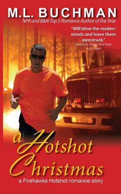 A Hotshot Christmas by M. Buchman