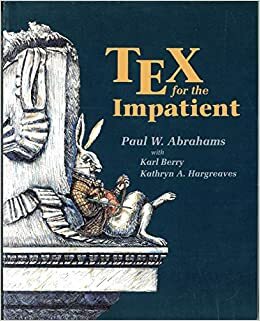 Tex for the Impatient by Paul W. Abrahams